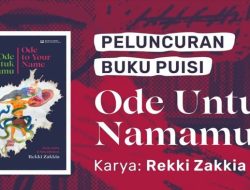 Rekki Zakkia Meluncurkan Ode untuk Namamu, Puisi tentang Cinta dan Perlawanan